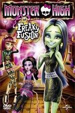 Watch Monster High: Freaky Fusion FMoviesFree