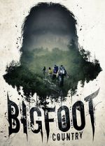 Watch Bigfoot Country FMoviesFree