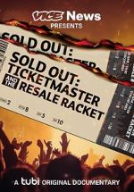 Watch VICE News Presents - Sold Out: Ticketmaster and the Resale Racket FMoviesFree