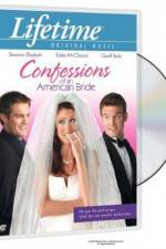 Watch Confessions of an American Bride FMoviesFree