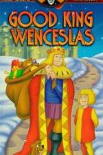 Watch Good King Wenceslas FMoviesFree