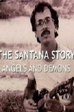 Watch The Santana Story Angels And Demons FMoviesFree