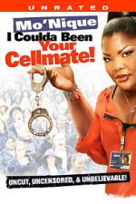 Watch Mo\'Nique: I Coulda Been Your Cellmate FMoviesFree