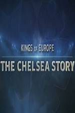 Watch Kings Of Europe - The Chelsea Story FMoviesFree