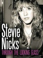 Watch Stevie Nicks: Through the Looking Glass FMoviesFree