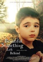 Watch Beautiful Something Left Behind FMoviesFree