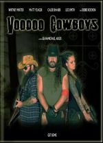 Watch Voodoo Cowboys FMoviesFree