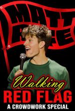 Watch Matt Rife: Walking Red Flag (TV Special 2023) FMoviesFree
