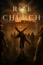 Watch Rise of the Church FMoviesFree