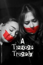 Watch A Teenage Tragedy FMoviesFree
