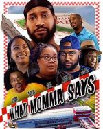 Watch What Momma Says FMoviesFree