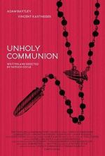 Watch Unholy Communion FMoviesFree