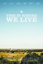 Watch This Is Where We Live FMoviesFree