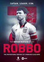 Watch Robbo: The Bryan Robson Story FMoviesFree