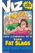 Watch Viz-Fat Slags-Blue Honeymoon FMoviesFree