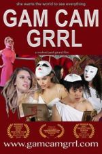 Watch Gam Cam Grrl FMoviesFree