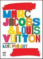 Watch Marc Jacobs & Louis Vuitton FMoviesFree