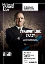 Watch National Theatre Live: Straight Line Crazy FMoviesFree