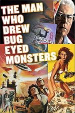 Watch The Man Who Drew Bug-Eyed Monsters FMoviesFree