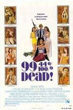 Watch 99 and 44/100% Dead FMoviesFree