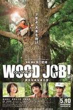 Watch Wood Job! FMoviesFree