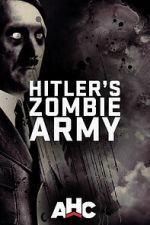 Watch Supernatural Nazis: Hitler\'s Zombie Army FMoviesFree