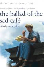 Watch The Ballad of the Sad Cafe FMoviesFree