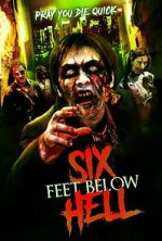 Watch Six Feet Below Hell FMoviesFree