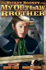 Watch My Outlaw Brother FMoviesFree