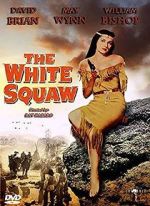 Watch The White Squaw FMoviesFree