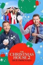 Watch The Christmas House 2: Deck Those Halls FMoviesFree