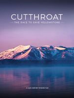 Watch Cutthroat: The Race to Save Yellowstone FMoviesFree