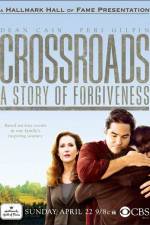 Watch Crossroads A Story of Forgiveness FMoviesFree