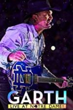 Watch Garth: Live at Notre Dame FMoviesFree