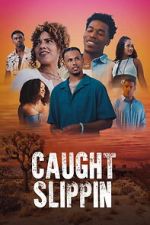 Watch Caught Slippin FMoviesFree