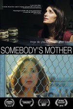 Watch Somebody\'s Mother FMoviesFree
