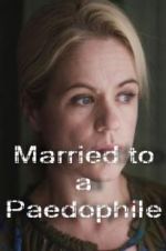 Watch Married to a Paedophile FMoviesFree