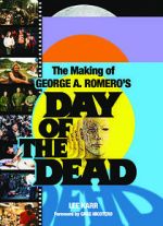Watch The World\'s End: The Making of \'Day of the Dead\' FMoviesFree