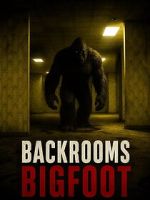 Watch Backrooms Bigfoot FMoviesFree