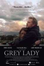 Watch Grey Lady FMoviesFree