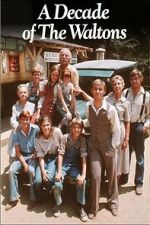 Watch The Waltons: A Decade of the Waltons FMoviesFree
