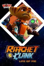 Watch Ratchet & Clank: Life of Pie FMoviesFree