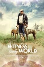 Watch Witness of Another World FMoviesFree