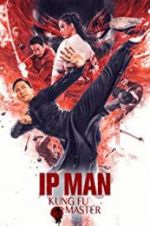 Watch Ip Man: Kung Fu Master FMoviesFree