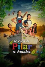 Watch Pilar\'s Diary in the Amazon FMoviesFree