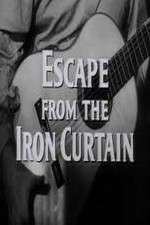 Watch Escape from the Iron Curtain FMoviesFree