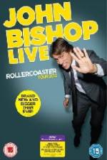 Watch John Bishop Live - Rollercoaster FMoviesFree