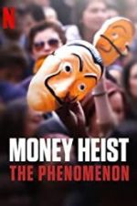 Watch Money Heist: The Phenomenon FMoviesFree