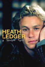 Watch Heath Ledger: A Tragic Tale FMoviesFree