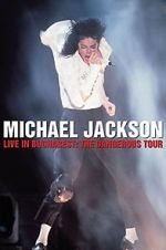 Watch Michael Jackson Live in Bucharest: The Dangerous Tour FMoviesFree